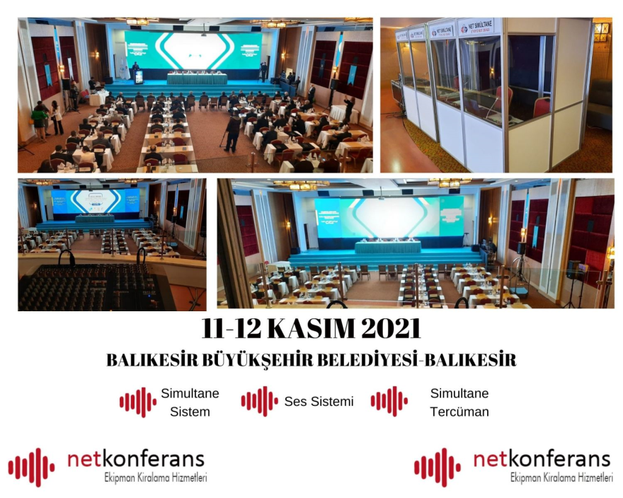 11-12 Kasım 2021 tarihinde Ankara'da düzenlenen organizasyonda simültane sistem, ses sistemi ve simultane tercüme hizmeti sağlıyoruz.