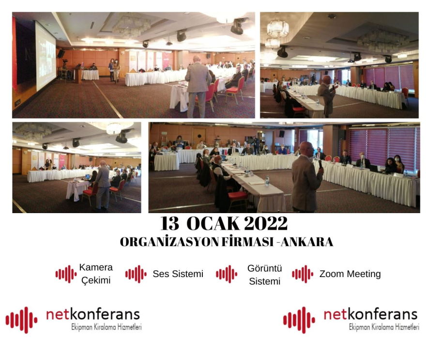 Organizasyon Firması'nın 13 Ocak 2022 tarihinde Ankara'da düzenlenen organizasyonda kamera çekimi, ses sistemi, görüntü sistemi ve zoom meeting hizmeti sağlıyoruz.
