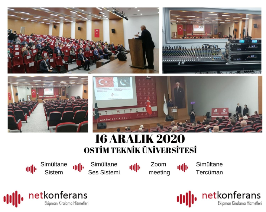Ostim Teknik Üniversitesi’nin 16 Aralık 2020 tarihinde  Ankara’da  düzenlemiş olduğu organizasyonda Simultane Sistem, Ses Sistemi, Zoom Meting ve Türkçe<>İngilizce  dil çiftinde simültane hizmeti sağladık.