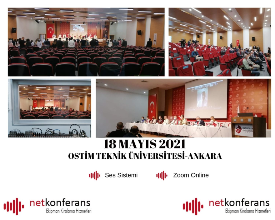 Ostim Teknik Üniversitesi’nin 18 Mayıs 2021 tarihinde  Ankara’da  düzenlemiş olduğu organizasyonda Ses Sistemi ve  Zoom Meting hizmeti sağladık.