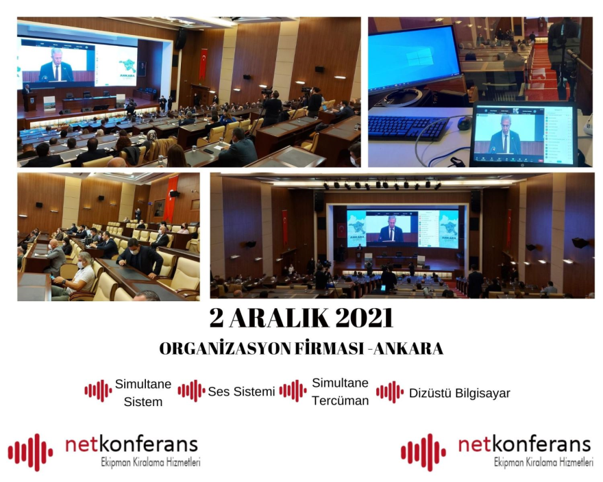 Organizasyon Firması'nin 2 Aralık 2021 tarihinde Ankara'da düzenlenen organizasyonda simültane sistem, ses sistemi,simultane tercüme, dizüstü bilgisayar ve zoom meeting hizmeti sağlıyoruz.