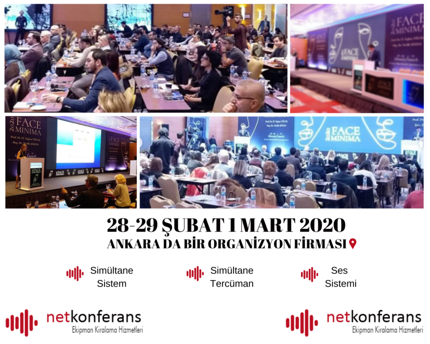 28-29 Şubat 1 Mart 2020 tarihlerinde Ankara da düzenlenen organizasyonda simültane sistem ve İngilizce <> Türkçe dil çiftinde tercüman hizmeti sağladık.