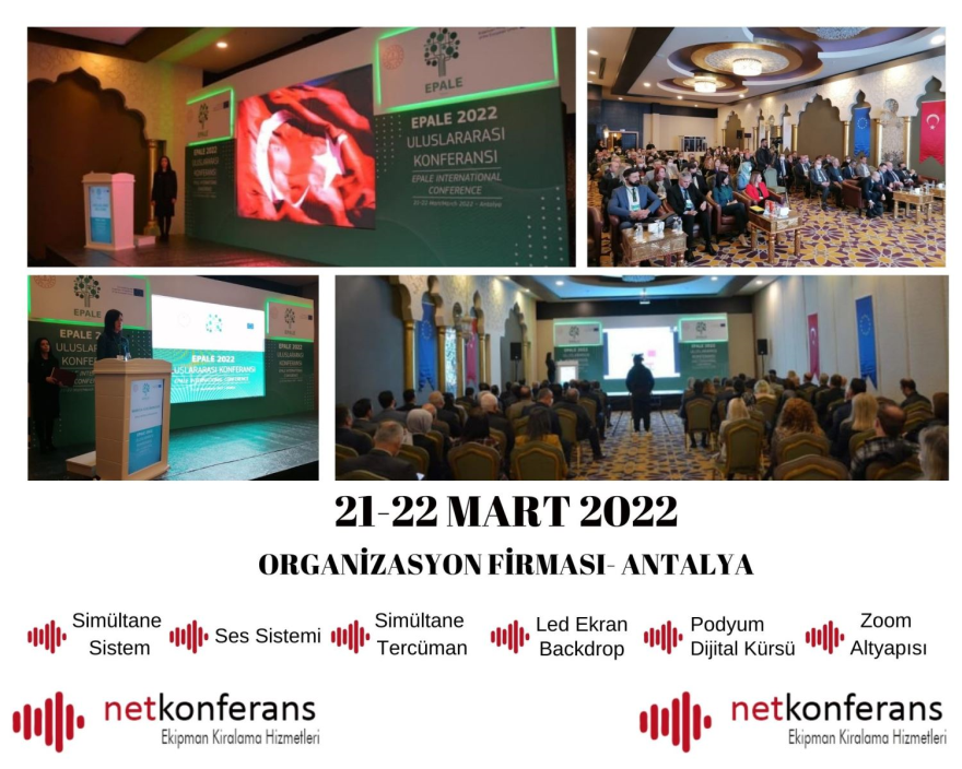 21-22 Mart 2022 tarihinde Antalya'da düzenlenen organizasyonda simultane sistem, ses sistemi, backdrop, led ekran, sahne, dekor, podyum ve podyum kaplama, dijital kürsü, kamera ve fotoğraf çekimi, zoom altyapıs ve simültane tercüman hizmeti sağlıyoru
