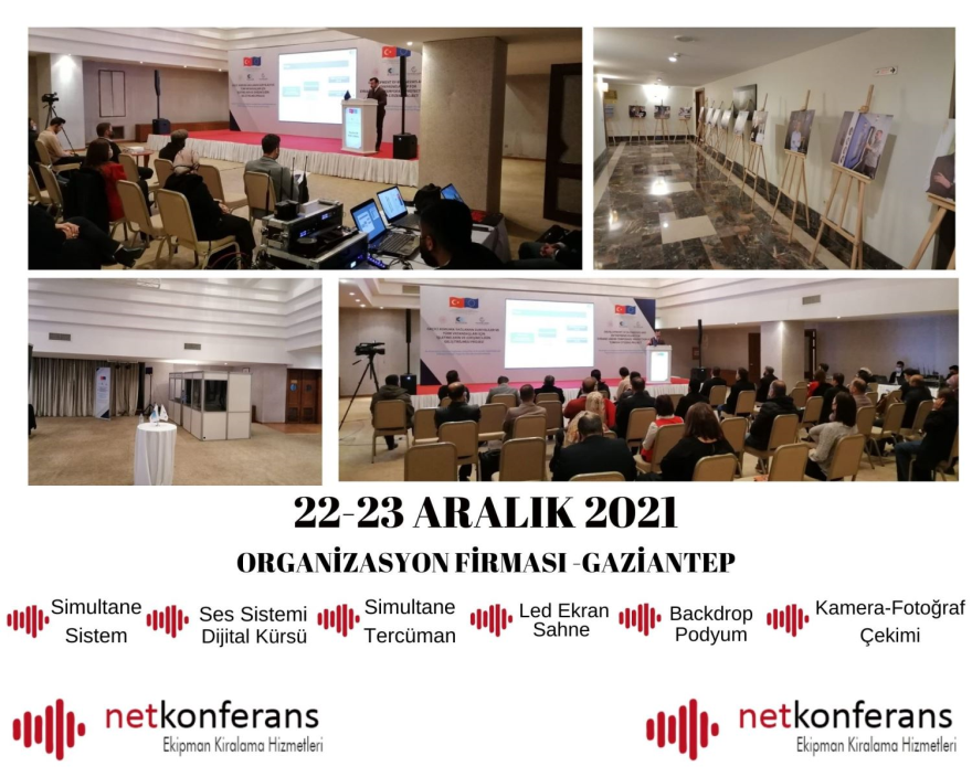 Organizasyon Firması'nin 22-23 Aralık 2021 tarihinde Gaziantep'te düzenlenen organizasyonda simultane sistem, ses sistemi, led ekran, dijital kürsü, sahne, backdrop, podyum, kamera-fotoğraf çekimi ve simultane tercüman hizmeti sağlıyoruz.