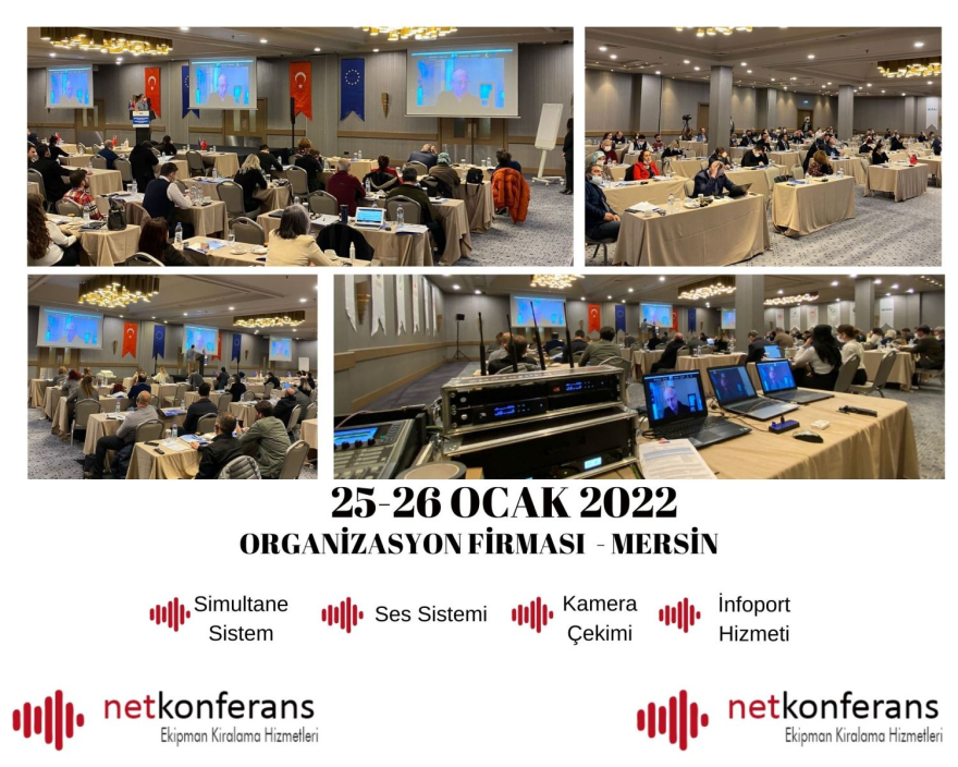 25-26 Ocak 2022 tarihinde Mersin'de düzenlenen organizasyonda simültane sistem, ses sistemi, kamera çekimi ve infoport hizmeti sağlıyoruz.