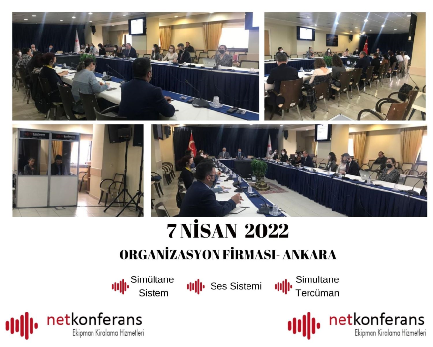 7 Nisan 2022 tarihinde Ankara'da düzenlenen organizasyonda simültane sistem, ses sistemi ve simültane tercüman hizmeti sağlıyoruz.