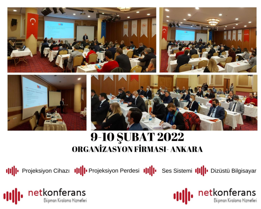 9-10 Şubat 2022 tarihinde Ankara'da düzenlenen organizasyonda projeksiyon cihazı ve perdesi, ses sistemi, dizüstü bilgisayar hizmeti sağlıyoruz.