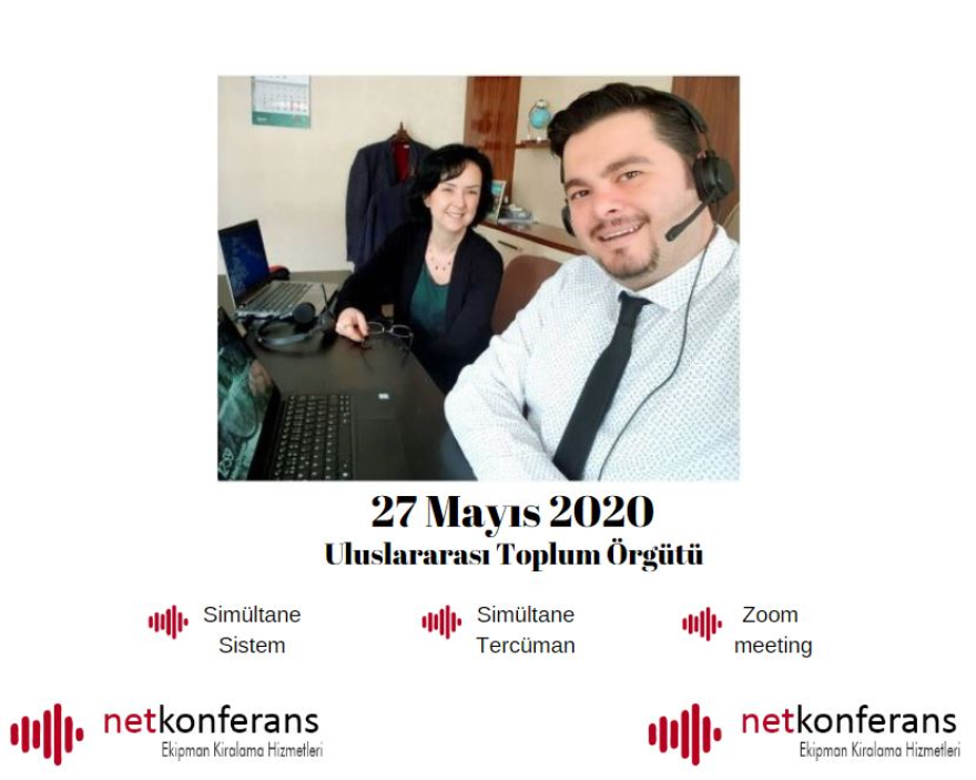 27 Mayıs 2020 tarihinde Zoom platformu üzerinden düzenlemiş olduğumuz İngilizce <> Türkçe dil çiftinde simültane tercümanlık hizmeti sağladık.
